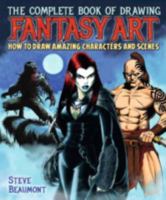 The Complete Book of Drawing Fantasy Art 1784048593 Book Cover