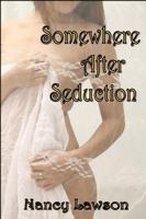 Somewhere After Seduction 061555038X Book Cover