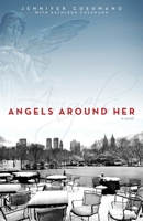 Angels Around Her 1592996396 Book Cover