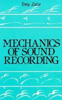 Mechanics of Sound Recording 0135676606 Book Cover