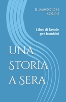 Una Storia a Sera: Libro di favole per bambini (Italian Edition) B0CL2KYZRT Book Cover