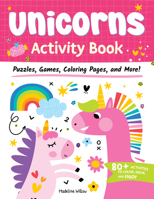 Unicorns Activity Book: Puzzles, Games, Coloring Pages, and More! 1641243953 Book Cover