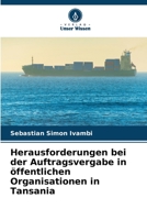 Herausforderungen bei der Auftragsvergabe in öffentlichen Organisationen in Tansania 6205924285 Book Cover