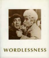 Wordlessness 1874675171 Book Cover