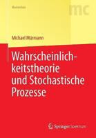 Wahrscheinlichkeitstheorie Und Stochastische Prozesse 3642381596 Book Cover