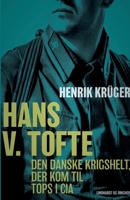 Hans V. Tofte - Den danske krigshelt, der kom til tops i CIA 8711832533 Book Cover