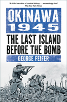 Okinawa 1945: The Stalingrad of the Pacific 1803999306 Book Cover