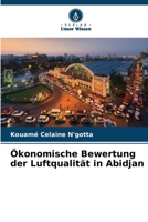 Ökonomische Bewertung der Luftqualität in Abidjan (German Edition) 6630281896 Book Cover