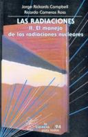 Las radiaciones, II. El manejo seguro de las radiaciones nucleares 968166597X Book Cover