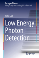 Low Energy Photon Detection (Springer Theses) 3031715438 Book Cover