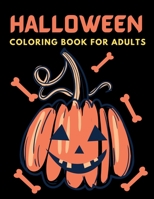 Halloween Coloring Book For Adults: Unique Halloween Colouring Book: Ghosts, Witches, Zombies, Monsters B08HT866GN Book Cover