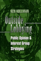 Outside Lobbying 0691017417 Book Cover
