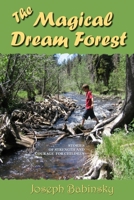 The Magical Dream Forest 1411635175 Book Cover