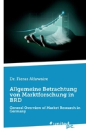 Allgemeine Betrachtung von Marktforschung in BRD: General Overview of Market Research in Germany (German Edition) 3710357098 Book Cover