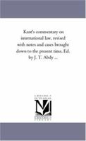 Kent's Commentary On International Law 1289358257 Book Cover
