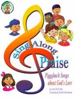 Sing-Along Praise: Piggyback Songs about God's Love 0570052459 Book Cover