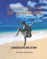Rostros de Hollywood en La Habana B09HRW83VQ Book Cover