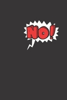 No!: Blank Lined Journal Coworker Notebook (Funny Office Journals) 1709885556 Book Cover