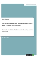 Thomas Hobbes und sein Werk Leviathan. Eine Gesellschaftstheorie (German Edition) 366884819X Book Cover