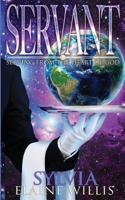 Servant: Serving From The Heart Of God 1977902839 Book Cover