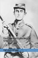 Four Years with the Boys in Gray 1016297084 Book Cover