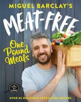 Meat-Free One Pound Meals: 85 delicious vegetarian recipes all for £1 per person 147226407X Book Cover