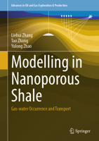 Modelling in Nanoporous Shale: Gas-Water Occurrence and Transport 3031691415 Book Cover