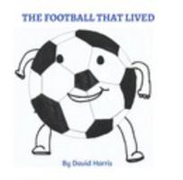 The Football that Lived 1715136330 Book Cover