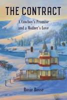 The Contract: A Cowboy's Promise and a Mother's Love 1958227080 Book Cover