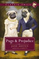 Pugs and Prejudice 1472249771 Book Cover