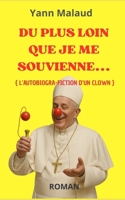 L'autobiogra-fiction d'un clown: qui voulait devenir pape, ou bien champion de bilboquet, mais finit éleveur d'une huître en Auvergne (French Edition) B0FHQPBDZS Book Cover