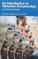 Confronting Reality: An Introduction to Television Documentary 0719048931 Book Cover