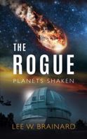 The Rogue (Planets Shaken) 0998759406 Book Cover