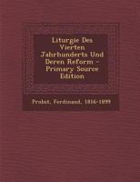 Liturgie Des Vierten Jahrhunderts Und Deren Reform 1022213261 Book Cover