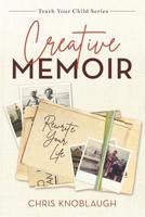 Creative Memoir: Rewrite Your Life 107484176X Book Cover