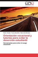 Orientación vocacional y tutorías para evitar la deserción estudiantil 3659013684 Book Cover
