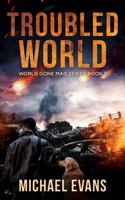 Troubled World 1949458202 Book Cover