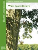 When Cancer Returns: Support for People With Cancer 1477686657 Book Cover