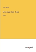 Mississippi State Cases: Vol. 2 338280414X Book Cover