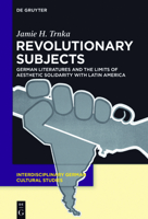 Revolutionary Subjects 3110553031 Book Cover