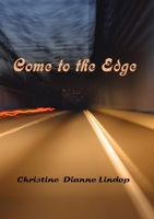 Come to the Edge 1387428039 Book Cover