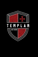 Templar Est. 1099: Knights Templar Mystery & Treasure Noebook or Journal 1672400457 Book Cover