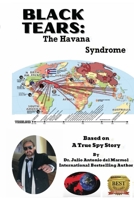 Black Tears: The Havana Syndrome 1685880355 Book Cover