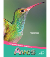 Aves (Birds), Guided Reading Level O (Los animales también tienen clases) 1731654553 Book Cover