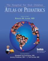 The Hospital for Sick Children: Atlas of Pediatrics 1573401889 Book Cover