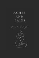 Aches and Pains (Thought Garden Poetry) B0FGWJL2R9 Book Cover