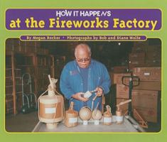 How It Happens at the Fireworks Factory (How It Happens) 1881508978 Book Cover