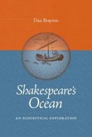 Shakespeare's Ocean: An Ecocritical Exploration 0813941245 Book Cover