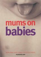 Mums on Babies 1844030717 Book Cover