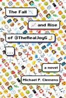 The Fall and Rise of @TheRealJoyG B0GCJCR7TG Book Cover